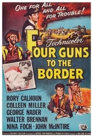 Four Guns to the Border' Poster