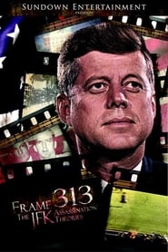 Streaming sources forFrame 313 The JFK Assassination Theories
