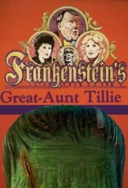 Frankensteins Great Aunt Tillie' Poster
