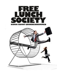 Free Lunch Society Komm Komm Grundeinkommen' Poster