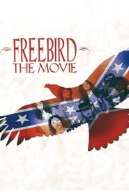 Freebird The Movie' Poster