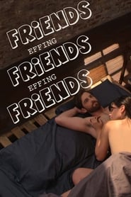 Friends Effing Friends Effing Friends' Poster