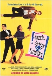 Friends Lovers  Lunatics' Poster