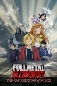 Fullmetal Alchemist the Movie The Sacred Star of Milos' Poster