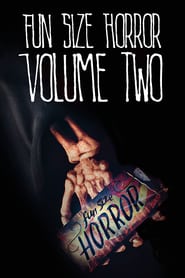 Fun Size Horror Volume Two' Poster