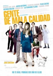 Gente de mala calidad' Poster