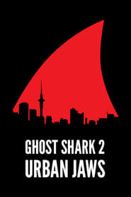 Ghost Shark 2 Urban Jaws' Poster