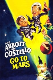 Abbott and Costello Go to Mars' Poster