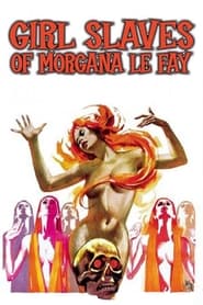 Girl Slaves of Morgana Le Fay' Poster