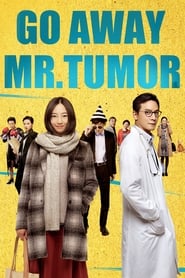 Go Away Mr Tumor' Poster