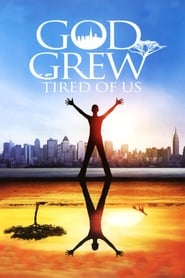 God Grew Tired of Us' Poster