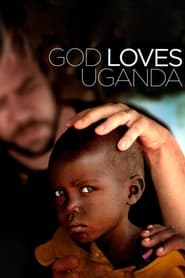 God Loves Uganda' Poster