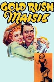 Gold Rush Maisie' Poster