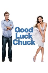Good Luck Chuck' Poster