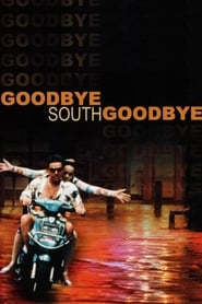 Goodbye South Goodbye' Poster