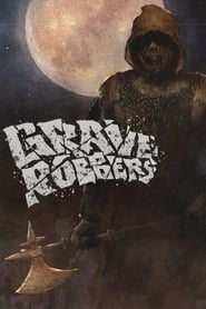 Grave Robbers' Poster