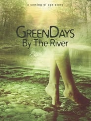 Green Days by the River' Poster