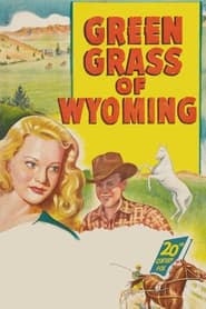 Green Grass of Wyoming' Poster