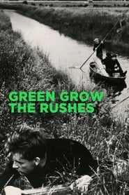 Green Grow the Rushes' Poster