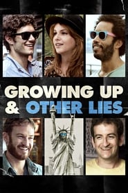 Streaming sources forGrowing Up and Other Lies