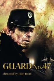 Guard No 47' Poster