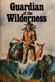 Guardian of the Wilderness' Poster