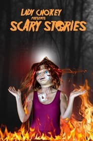 Lady Chokey presents Scary Stories' Poster