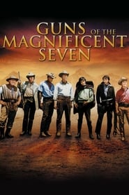 Guns of the Magnificent Seven' Poster