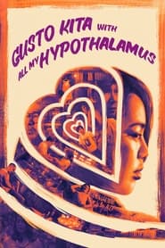 Gusto Kita with All My Hypothalamus' Poster