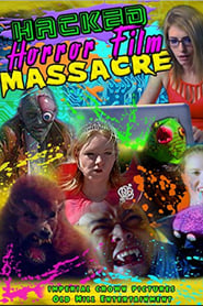 Hacked Horror Film Massacre' Poster