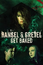 Hansel and Gretel Get Baked' Poster