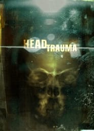Head Trauma' Poster