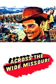 Across the Wide Missouri' Poster