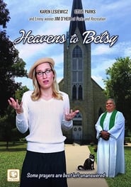 Heavens to Betsy' Poster
