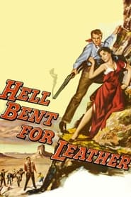 Hell Bent for Leather' Poster