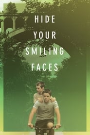 Hide Your Smiling Faces' Poster