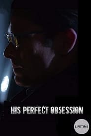 His Perfect Obsession' Poster