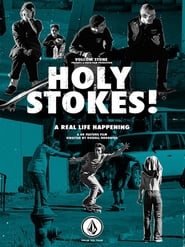 Holy Stokes A Real Life Happening' Poster