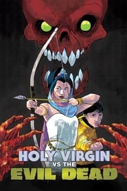 The Holy Virgin Versus the Evil Dead' Poster