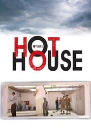 Hot House' Poster