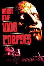 Streaming sources forHouse of 1000 Corpses