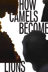 How Camels Become Lions' Poster