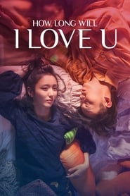 How Long Will I Love U' Poster