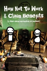 How Not to Work  Claim Benefits and Other Useful Information for Wasters