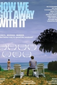 How We Got Away with It' Poster
