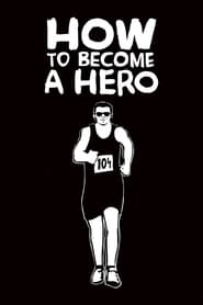 How to Become a Hero' Poster
