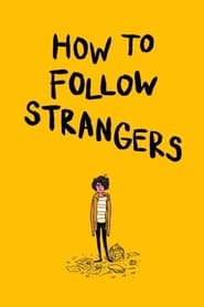 How to Follow Strangers' Poster