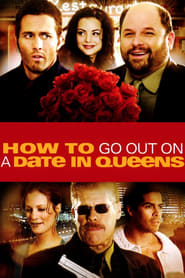 How to Go Out on a Date in Queens' Poster