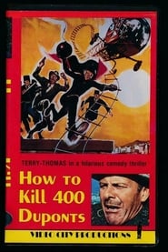 How to Kill 400 Duponts' Poster
