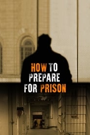 How to Prepare for Prison' Poster
